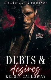 Book cover for "Debts & Desires" by Kelsie Calloway