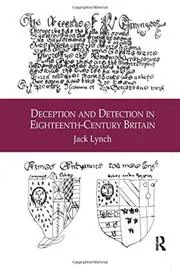 Deception and Detection in Eighteenth-Century Britain