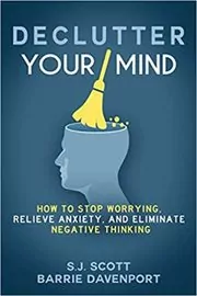 Book cover for "Declutter Your Mind" by S.J. Scott