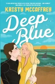 Book cover for "Deep Blue" by Kristy McCaffrey