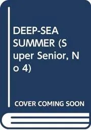 Deep-Sea Summer