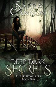 Book cover for "Deep Dark Secrets" by Sarra Cannon
