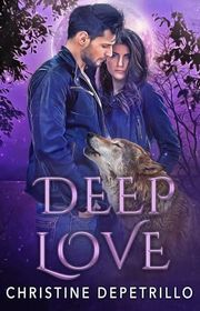Book cover for "Deep Love" by Christine DePetrillo