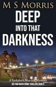 Book cover for "Deep into that Darkness" by MS Morris