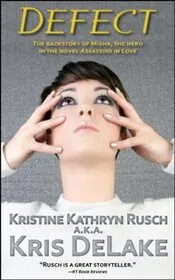 Book cover for "Defect" by Kristine Kathryn Rusch