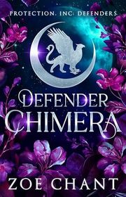 Book cover for "Defender Chimera" by Zoe Chant