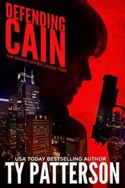 Book cover for "Defending Cain" by Ty Patterson