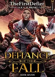 Book cover for "Defiance of the Fall 7" by TheFirstDefier