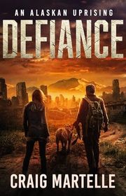 Book cover for "Defiance" by Craig Martelle