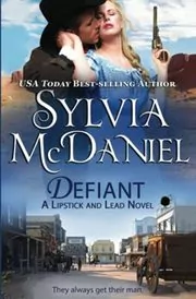Book cover for "Defiant" by Sylvia McDaniel
