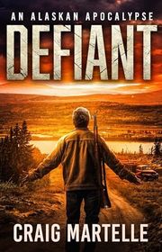 Book cover for "Defiant" by Craig Martelle
