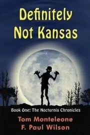 Book cover for "Definitely Not Kansas" by F Paul Wilson