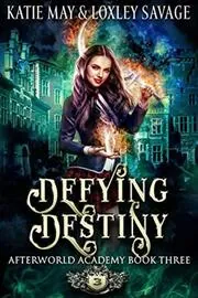 Book cover for "Defying Destiny" by Katie May