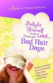 Book cover for "Delight Yourself in the Lord" by Kristin Billerbeck