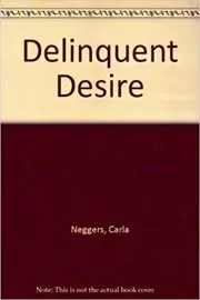 Delinquent Desire