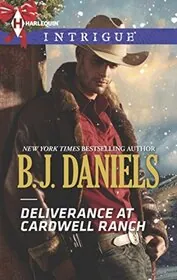 Book cover for "Deliverance at Cardwell Ranch" by BJ Daniels