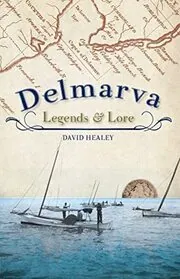 Delmarva Legends and Lore
