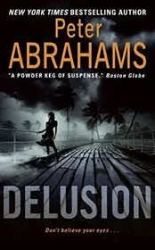 Book cover for "Delusion" by Peter Abrahams
