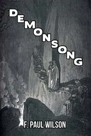 Book cover for "Demonsong" by F Paul Wilson