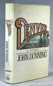 Book cover for "Denver" by John Dunning