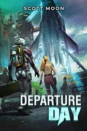 Book cover for "Departure Day" by Scott Moon