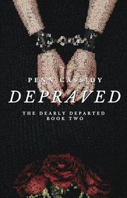Book cover for "Depraved" by Penn Cassidy