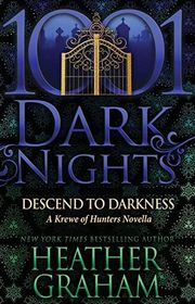 Book cover for "Descend to Darkness" by Heather Graham