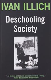 Book cover for "Deschooling Society" by Ivan Illich