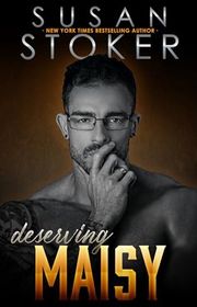 Book cover for "Deserving Maisy" by Susan Stoker