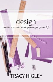 Book cover for "Design" by Tracy L Higley
