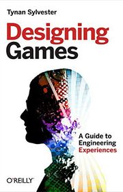 Book cover for "Designing Games" by Tynan Sylvester