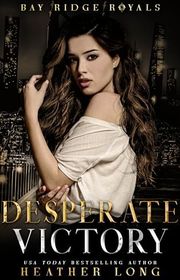 Book cover for "Desperate Victory" by Heather Long