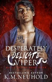 Book cover for "Desperately Delicate Viper" by KM Neuhold