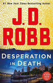Book cover for "Desperation in Death" by JD Robb