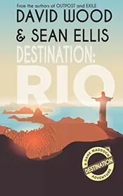 Book cover for "Destination: Rio" by David Wood