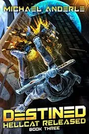 Book cover for "Destined" by Michael Anderle