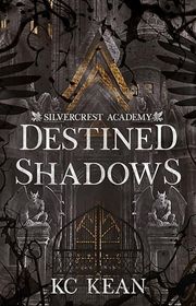 Book cover for "Destined Shadows" by KC Kean