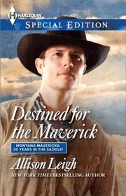 Book cover for "Destined for the Maverick" by Allison Leigh