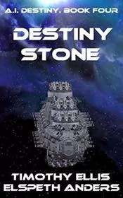 Book cover for "Destiny Stone" by Timothy Ellis