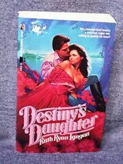 Book cover for "Destiny's Daughter" by Ruth Langan