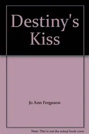 Destiny's Kiss