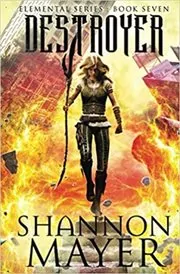 Book cover for "Destroyer" by Shannon Mayer