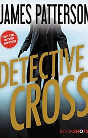 Book cover for "Detective Cross" by James Patterson