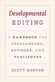 Book cover for "Developmental Editing" by Scott Norton