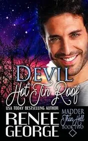 Devil On A Hot Tin Roof