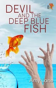 Book cover for "Devil and the Deep Blue Fish" by Amy Lane