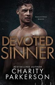 Book cover for "Devoted Sinner" by Charity Parkerson