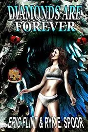 Book cover for "Diamonds Are Forever" by Ryk E Spoor