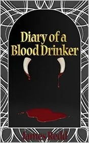 Diary of a Blood Drinker