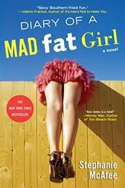 Book cover for "Diary of a Mad Fat Girl" by Stephanie McAfee